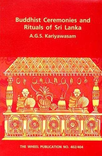 Imagen de archivo de Buddhist Ceremonies and Rituals of Sri Lanka a la venta por Blackwell's