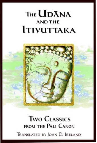 9789552401640: "Udana" and the "Itivuttaka": Two Classics from the Pali Canon