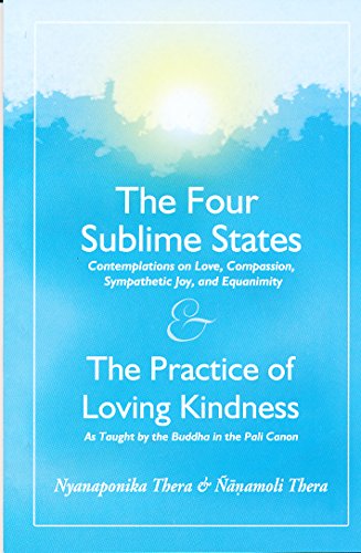 9789552401701: The Four Sublime States: AND the Practice of Loving Kindness - Metta