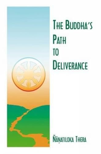 9789552401770: The Buddha's Path to Deliverance: A Systematic Exposition