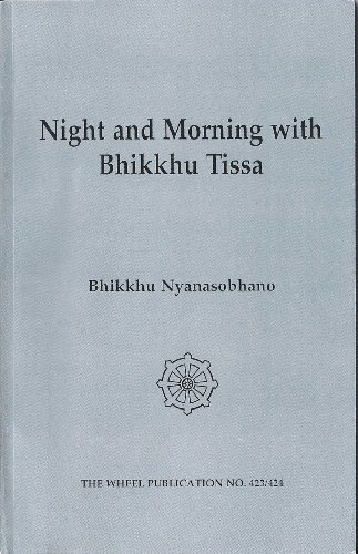 Stock image for Night and Morning With Bhikkhu Tissa for sale by Blackwell's