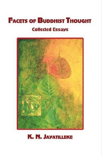 Imagen de archivo de Facets of Buddhist Thought: Collected Essays a la venta por WorldofBooks