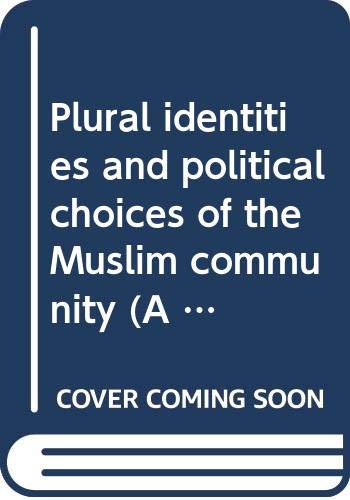 Stock image for Plural Identities and Political Choices of the Muslim Community for sale by Books Puddle