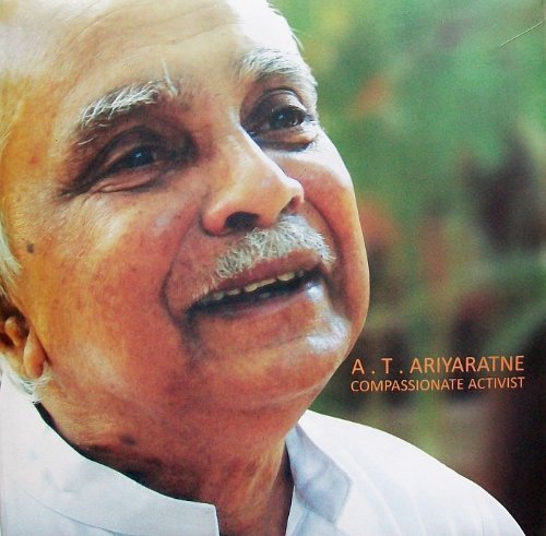 Imagen de archivo de A.T. Ariyaratne (Compassionate Activist) a la venta por Irish Booksellers