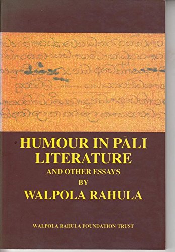 Humour in PaÌ„li literature and other essays (9789556500004) by Rahula, Walpola