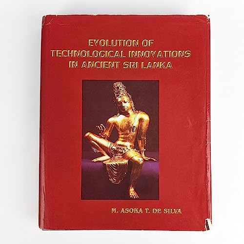 Stock image for Evolution of technological innovations in ancient Sri Lanka for sale by Joseph Burridge Books
