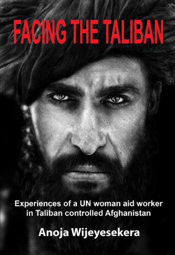 Imagen de archivo de Facing the Taliban: Experiences of a Un Woman Aid Worker in Taliban Controlled Afghanistan a la venta por AwesomeBooks