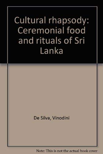 Cultural Rhapsody: Ceremonial Food and Rituals of Sri Lanka
