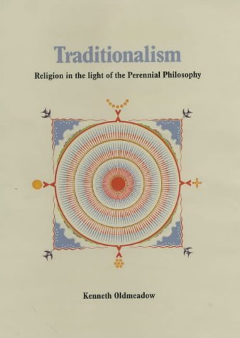 9789559028048: Traditionalism: Religion in the Light of the Perennial Philosophy
