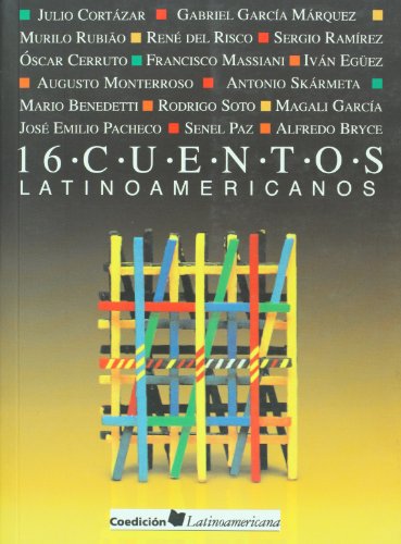 16 Cuentos latinoamericanos (Spanish Edition) - Julio Cortazar; Gabriel  Garcia Marquez: 9789560000521 - AbeBooks
