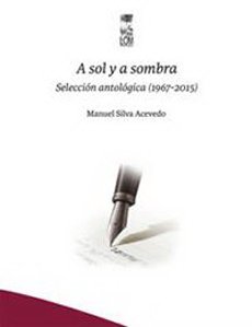 Beispielbild fr Libro a sol y a sombra manuel silva acevedo lom zum Verkauf von DMBeeBookstore