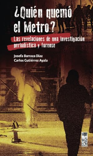 Stock image for Quin quem el metro?: Las revelaciones de una investigacin periodstica y forense (Spanish Edition) for sale by GF Books, Inc.