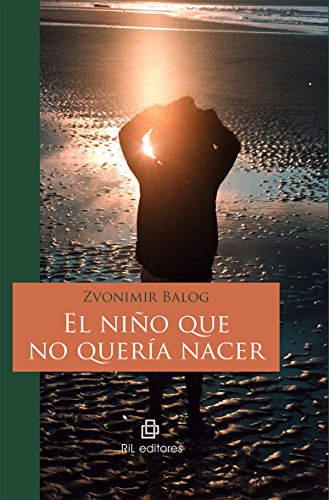 Stock image for El nio que no quera nacer for sale by Iridium_Books