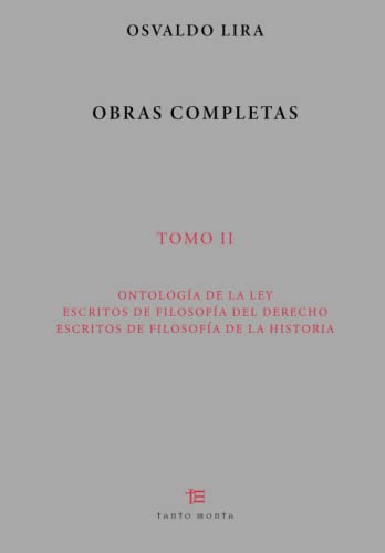 Imagen de archivo de Obras Completas. Tomo II (Obras Completas de Osvaldo Lira) (Spanish Edition) a la venta por GF Books, Inc.