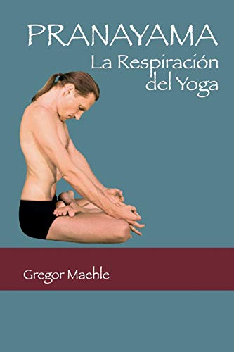 9789560938503: Pranayama: La Respiracin del Yoga