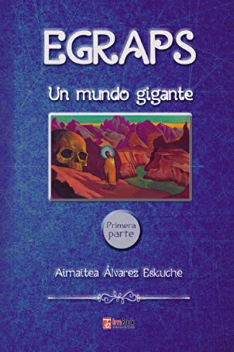 Stock image for Egraps: Un Mundo Gigante (Spanish Edition) for sale by Lucky's Textbooks