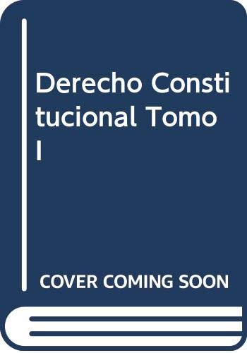 9789561010598: DERECHO CONSTITUCIONAL [SEGUNDA ED. ACTUALIZADA] (2 TOMOS)