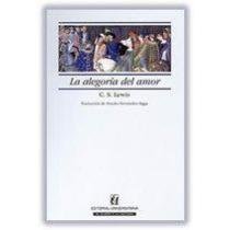 9789561115514: La alegoria del amor: un estudio sobre la tradicion medieval