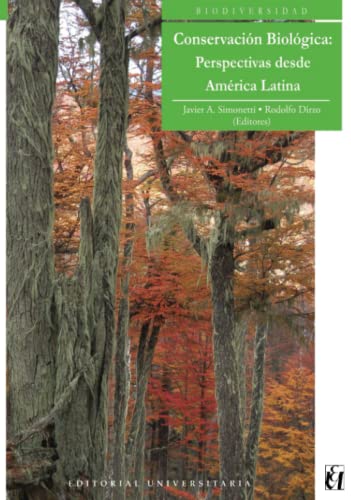 Beispielbild fr Conservacin Biolgica: perspectivas desde Amrica Latina (Spanish Edition) zum Verkauf von GF Books, Inc.