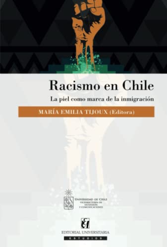 Stock image for Racismo en Chile: La piel como marca de la inmigracin for sale by Ammareal