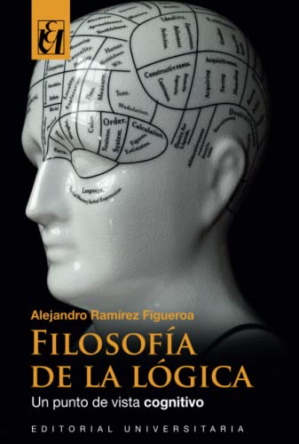 Imagen de archivo de Filosofa de la lgica: Un punto de vista cognitivo (Spanish Edition) a la venta por Books Unplugged