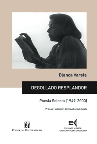 Imagen de archivo de Degollado resplandor: Poesa selecta [1949-2000] a la venta por Revaluation Books