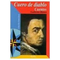Cuero De Diablo (9789561212497) by Guillermo Blanco