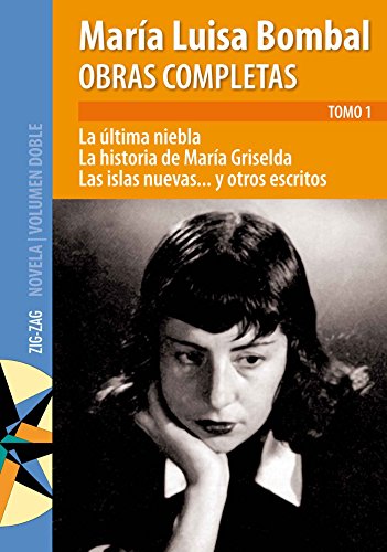 9789561217461: Obras Completas Tomo 1 (La ultima niebla, La historia de Maria Griselda & Las islas nuevas) (Coleccion Viento Joven)