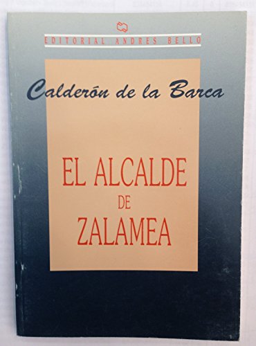 Alcalde de Zalamea, El (Spanish Edition) (9789561310957) by [???]