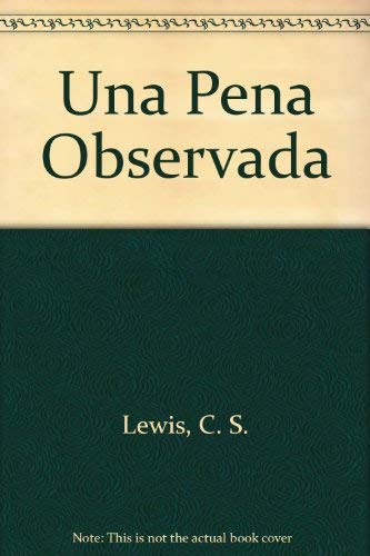 9789561312555: Una Pena Observada (Spanish Edition)