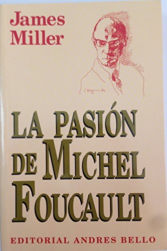 9789561312777: La pasion de michel foucault, j.m