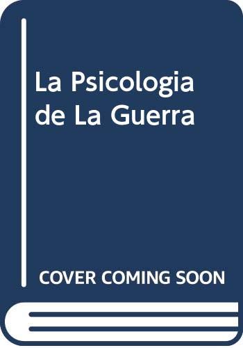 La Psicologia de La Guerra (Spanish Edition) (9789561312876) by Lawrence L. LeShan