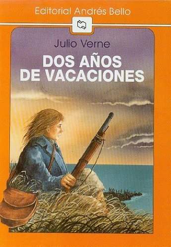 Beispielbild fr Dos anos de vacaciones / Two Years' Vacation zum Verkauf von medimops