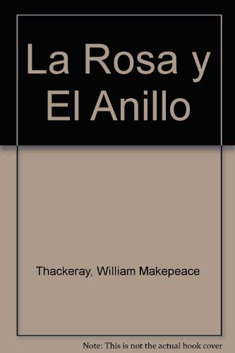 9789561314818: La Rosa y El Anillo