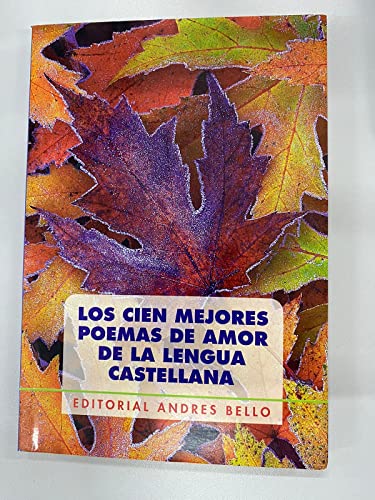 Beispielbild fr Los Cien Mejores Poemas de Amor Lengua Castellana zum Verkauf von Better World Books