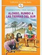 Stock image for alonso rumbo a las tierras del sur zegers andres bello r14 for sale by DMBeeBookstore