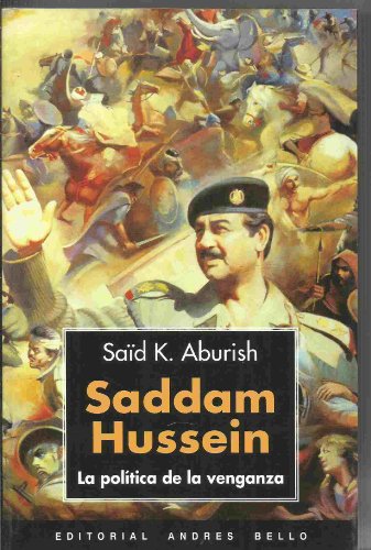 Stock image for Saddam Hussein: La Politica De La Venganza (Spanish Edition) for sale by Ergodebooks