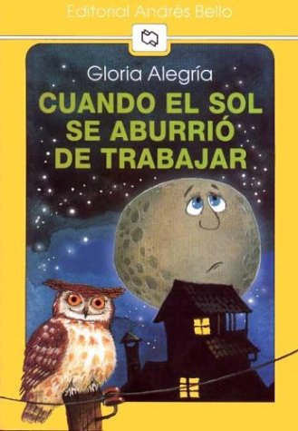 9789561317345: Cuando El Sol Se Aburrio De Trabajar (Spanish Edition)