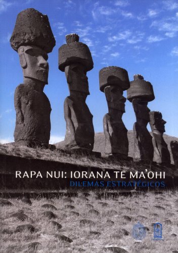 9789561410749: Rapa Nui: Iorana Te Ma'ohi, Dilemas Estratgicos
