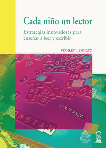 Imagen de archivo de Cada nio un lector: Estrategias innovadoras para ensear a leer y escribir (Spanish Edition) a la venta por Irish Booksellers