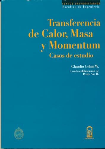 9789561412101: Transferencia de calor, masa y momentum: Casos de estudio (Spanish Edition)