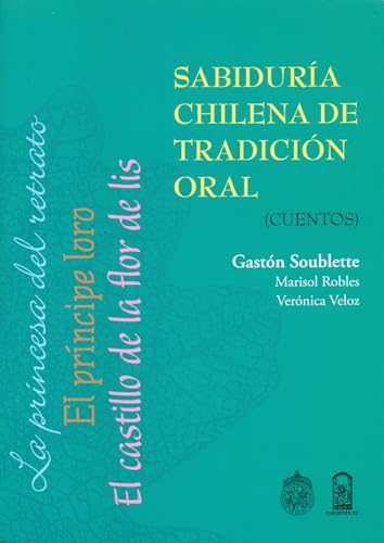 Imagen de archivo de Sabidura chilena de tradicin oral: Cuentos (Spanish Edition) a la venta por Books Unplugged