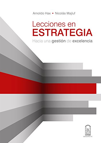 9789561414693: Lecciones en estrategia: Hacia Una Gestin De Excelencia (Spanish Edition)