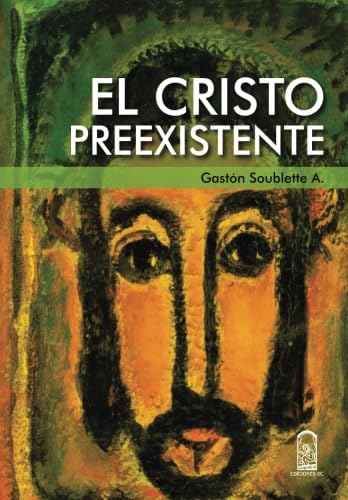 Imagen de archivo de El Cristo preexistente (Spanish Edition) a la venta por Book Deals