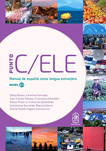 Stock image for Punto C/ELE: Manual de espaol como lengua extranjera. Nivel C1 (Spanish Edition) for sale by GF Books, Inc.
