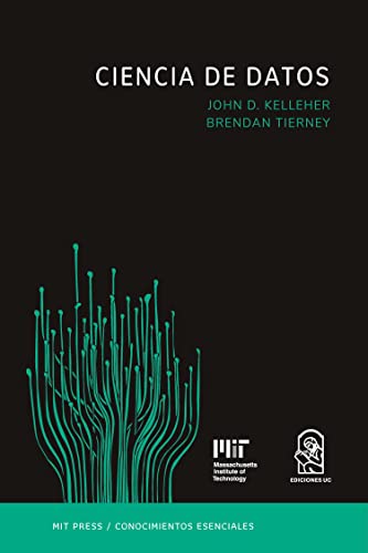 9789561427587: Ciencia de datos: La serie de conocimientos esenciales de MIT Press