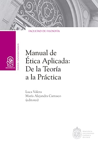 Imagen de archivo de Manual de tica aplicada: De la teora a la prctica (Spanish Edition) a la venta por Book Deals