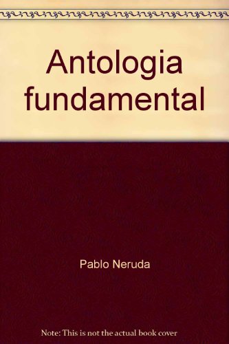 Stock image for Antologia fundamental (Pehuen poesia) (Spanish Edition) for sale by Redux Books