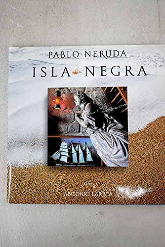 Isla Negra (9789561603226) by Pablo Neruda