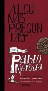 9789561606012: algunas preguntas de pablo neruda fito holloway ilustra